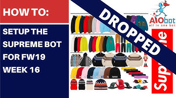 AIO Bot V2 Supreme - Fall/Winter 19 Week 16