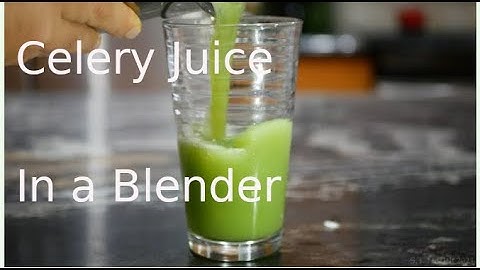 How to Make Celery Juice in a High-Speed Blender