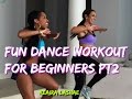 DANCE WORKOUT FOR BEGINNERS PT.2 Keaira LaShae