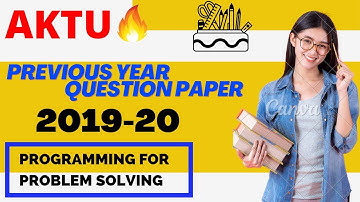 AKTU #Previous Year Question Paper Programming or Problem Solving [2019-20]