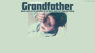 (แปลไทย) Grandfather please stand on the shoulders of my father... - Lana Del Rey ft.RIOPY