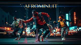 AfroMinuit — Plus que l’ordinaire | Afro Pop x Urban French Pop