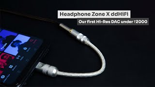 Headphone Zone x ddHiFi HiRes DAC  Turn your Smartphone into a HiRes Audio Player under ₹2000