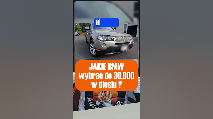 JAKIE BMW WYBRAĆ DO 30.000 PLN