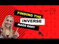 Finding The Inverse Function - Quick and Easy to Understand