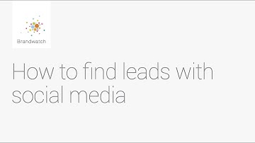How to Find Relevant Leads with Social Media #brandwatchtips