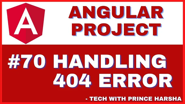 70. Angular Project Tutorial - Handling 404 Error