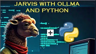 Mastering Ollama And Python Your Customized Jarvis