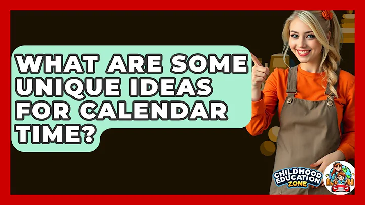 What Are Some Unique Ideas For Calendar Time? - Childhood Education Zone