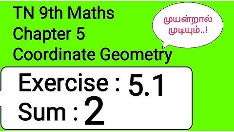 TN 9th Maths Chapter 5 Coordinate Geometry Exercise 5.1 Sum 2