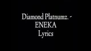 ENEKA LYRICS - DIAMOND PLATNUMZ