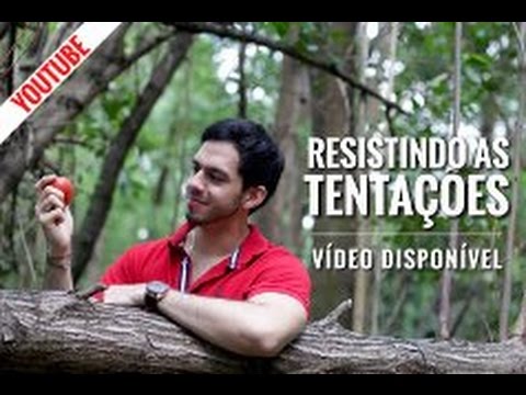 Resistindo as Tentações - Samuel Vagner 