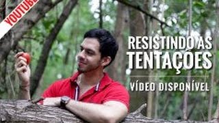 Resistindo as Tentações - Samuel Vagner 