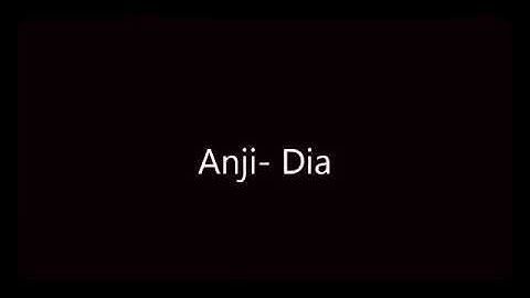 Anji _ Dia (official lyric video)