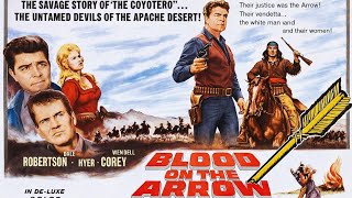 Blood on the Arrow (1964) [4K] #ClassicWestern #1960sWestern #OldHollywood