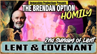 2nd Sunday of Lent | LENT & COVENANT: Livin' the Dream