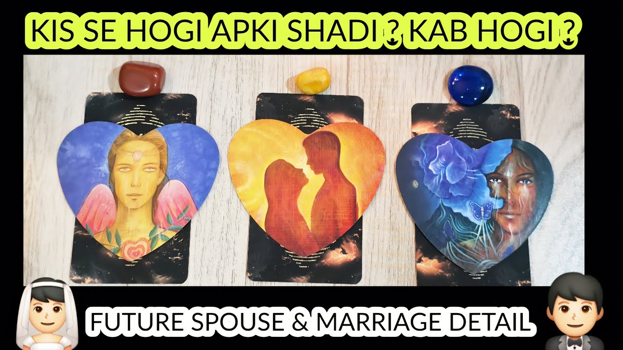 Hindi/اردو - KIS SE HOGI APKI SHADI AUR KAB 👰🏻‍♂️🤵🏻‍♂️ FUTURE SPOUSE & MARRIAGE LIFE• TIMELESS