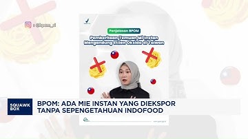 BPOM Buka Suara Taiwan Sebut Indomie Mengandung Etilen Oksida