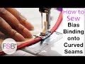 Sewing Bias Binding onto Curved Seams