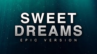 Sweet Dreams - Eurythmics | Epic Version chords