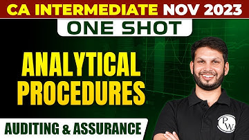 Analytical Procedures | Auditing and Assurance | CA Inter Nov 2023 | Ankit Mundra