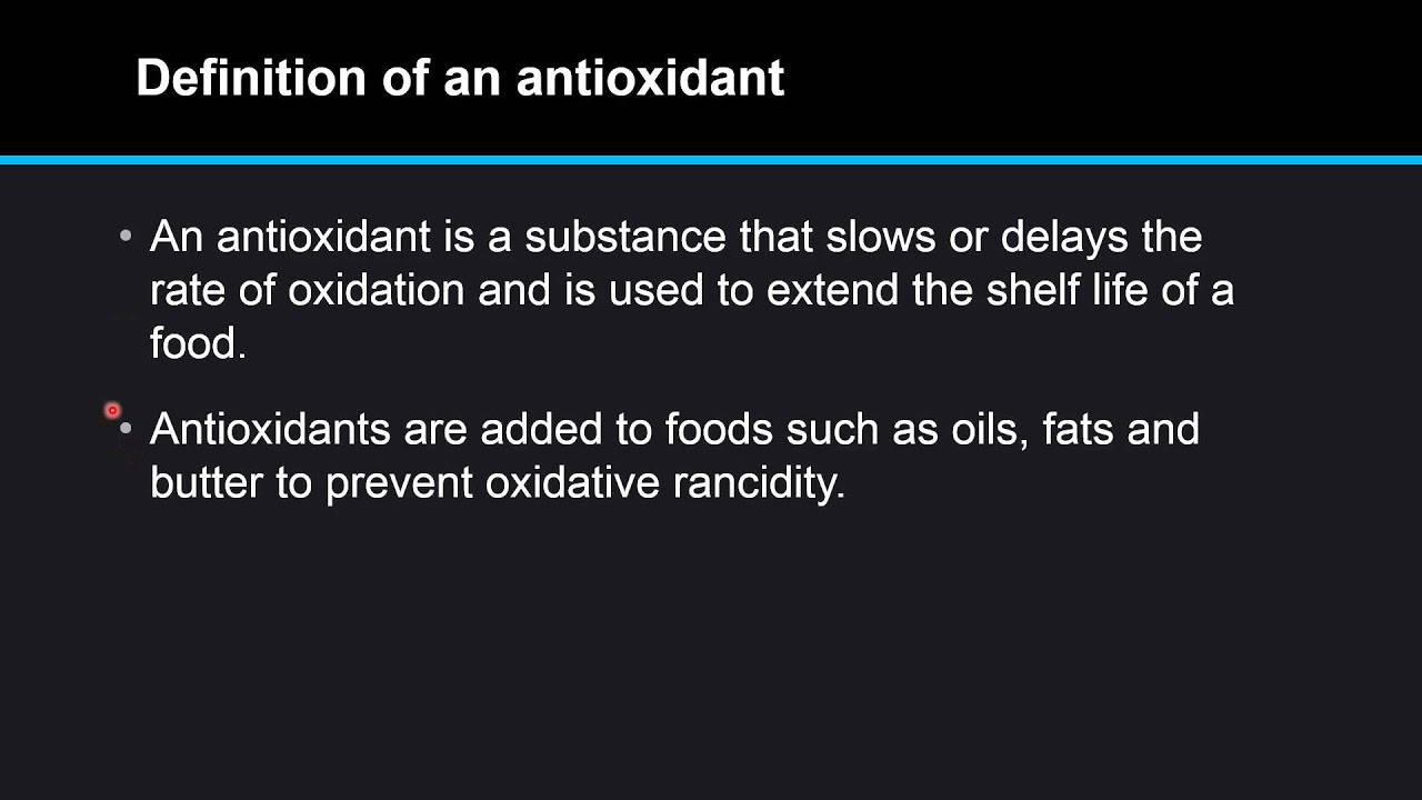 F.3.7 Define the term antioxidant. - YouTube