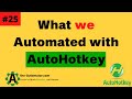 What we Automated with AutoHotkey this week 25