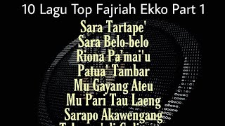 Playlist 10 Lagu Top Fajriah Ekko Part 1