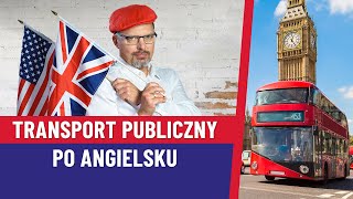 Transport publiczny po angielsku (Poziom B1) | Boguś Solecki