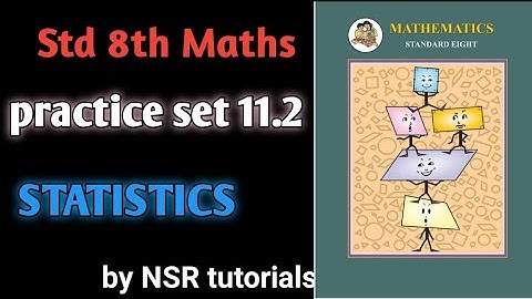 Std 8th Maths|Practice set 11.2 | Chapter no 11 Statistic