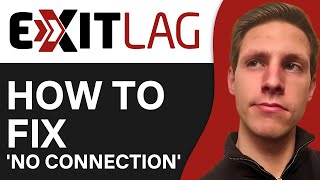 How To Fix 'NO CONNECTION' Through Exitlag (2025)