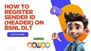 How to register Sender ID (Header) on BSNL DLT