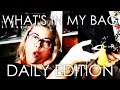 Whats in my bag  daily edition  requested 