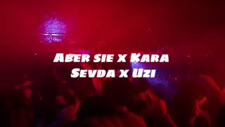 Aber Sie & Kara Sevda & Uzi (MİX) Resimi