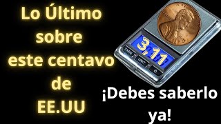 Debes conocer las últimas Noticias sobre este Centavo Valioso 🤔💰 de EE.UU