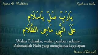 Lirik Sholawat Syahrur Rabi' (Iqsas Al-Mukhtar) Teks Arab Berharokat Dan Terjemah Bahasa Indonesia