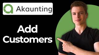 How To Add Customers In Akaunting (Step-By-Step)