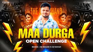 Dj Shashi Pvt Song   Jai Maa Durga X Oprn Challenge  Compitition Mix  Dj Shashi X Dj Nayan 