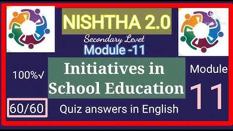 NISHTHA module 11 answers in English#module 11 Quiz answers #DIKSHA module 11 answers|module11answer
