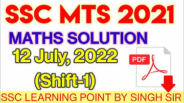 SSC MTS 2021 (12 JULY, 2022. 1st shift) Maths Solution|| MTS Solved Paper by Singh Sir