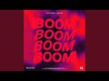 Boom Boom Boom Boom Slowed 