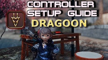 Dragoon Controller Endwalker Setup Guide