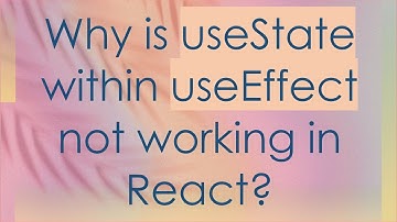 Why is useState within useEffect not working in React?
