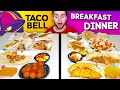 Taco Bell BREAKFAST vs. Taco Bell DINNER - Fast Food Restaurant Taste Test!