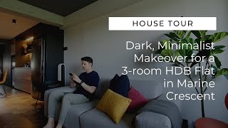 House Tour: Dark, minimalist makeover for a three-room HDB flat at Marine Crescent