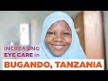 Increasing Eye Care Services In Bugando Tanzania