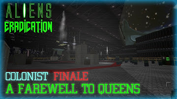 Aliens Eradication | Colonist | No Failure Runs | Part 10 FINALE