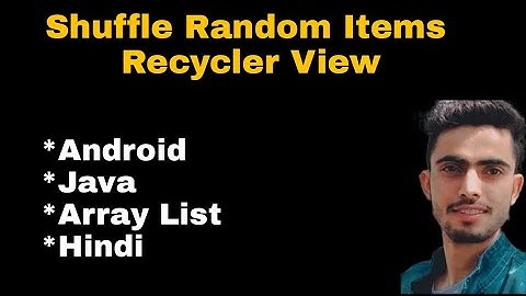 Show Random items in recyclerview Android Studio  Java Hindi  | Shuffle items ArrayList