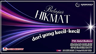 Ibadah Online GPdI ELohim Batu _18 Mei 2025 Pdt. Gatut Budiono ~Belajar hikmat dari yang kecil kecil