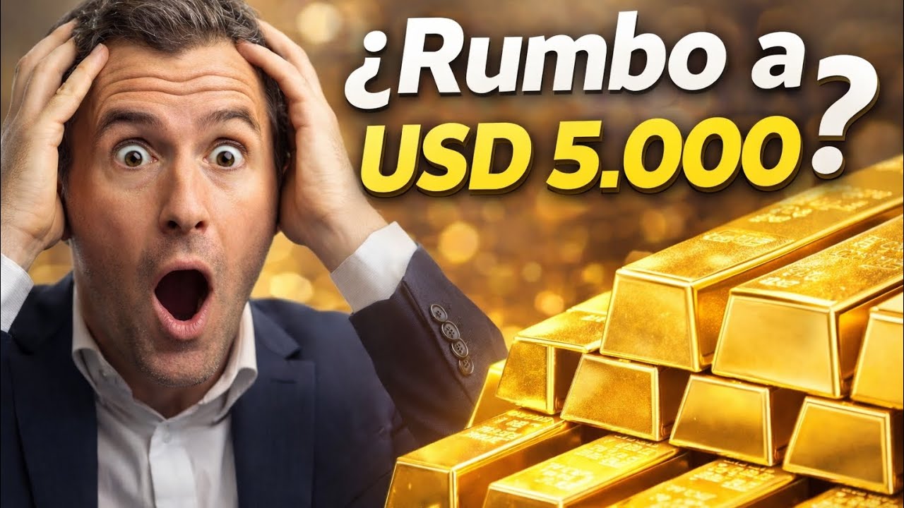¿ El Oro Rumbo a los USD 5.000 ?: Qué Está Cambiando en la Economía Global